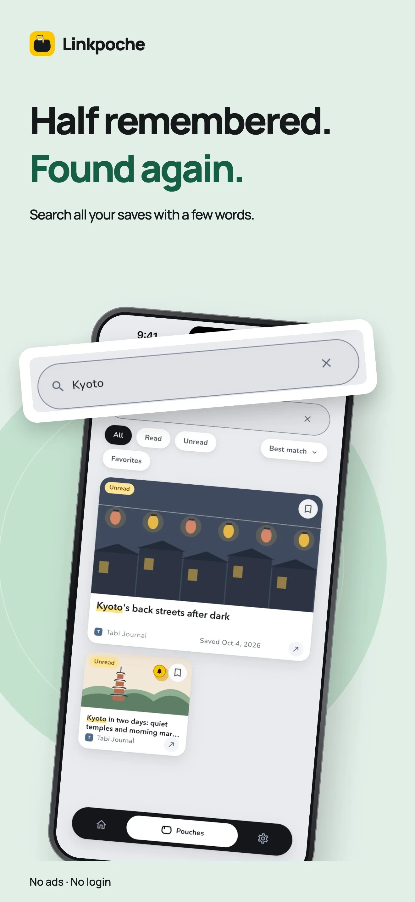 Half remembered. Found again. A search for Kyoto finds two saved links, sorted by best match.